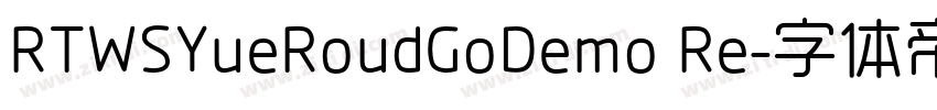 RTWSYueRoudGoDemo Re字体转换